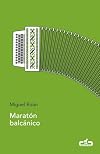 Maratón balcánico (CABALLO DE TROYA)
