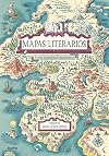 Mapas Literarios: Tierras imaginarias de los escritores (Spanish Edition)