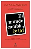 El mundo cambia, ¿y tú?
