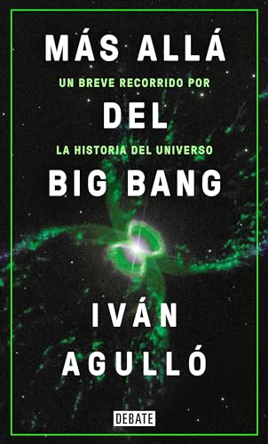 Más allá del big bang / Beyond...the Big Bang (Spanish Edition