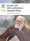 El més vell dels catalanistes : Antoni Añón