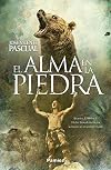 El alma en la piedra (Histórica) (Spanish Edition)