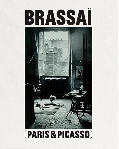 Brassaï: Paris & Picasso book cover