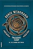Training Camp El Libro De Twig Serie Wizenard Libro Ii Roca Juvenil