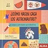¿Cómo hacen caca los astronautas? (Good idea) (Spanish Edition)