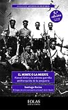 El monte o la muerte : Manuel Girón y la primera guerrilla antifranquista de la posguerra
