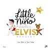 Little ni&ntilde;o descubre a ELVIS [Pr&oacute;xima aparici&oacute;n]