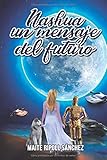 Nashua Un Mensaje Del Futuro