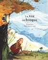 La voz del bosque