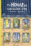 Tu hogar en cualquier sitio (Spanish Edition)