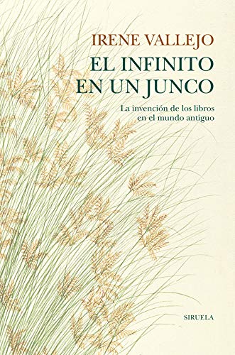 Portada de El infinito en un junco: La invención de los libros en el mundo antiguo