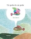 Un peix &eacute;s un peix