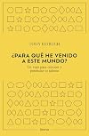 ¿Para qué he venido a este mundo?: Un viaje para conocer y potenciar tu talento (Spanish Edition)