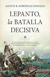 Lepanto, la batalla decisiva (Biblioteca de Historia)