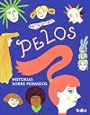 Pelos: historias sobre peinados