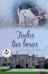 Todos tus besos (Los Greenwood 3) (Best Seller | Ficción)