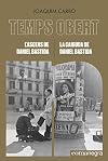 L'ascens de Daniel Bastida / La caiguda de Daniel Bastida: Temps Obert XIV-XV