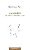 Clandestina: Escritora, traductora, mujer