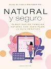 Natural y seguro: Planificación familiar natural con Sensiplan. La guía práctica (Spanish Edition)