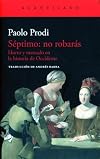 S&eacute;ptimo: no robar&aacute;s: Hurto y mercado en la historia de Occidente (Spanish Edition)