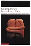 La sombra exiliada: Novela collage (Spanish Edition)