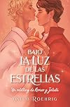 Bajo la luz de las estrellas: Un retelling de Romeo y Julieta (Spanish Edition)