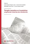 Terapia narrativa en la práctica: ampliando historias de resistencia (SIN COLECCION)