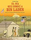 El día que conocí a Bin Laden vol. 2: Basado en los recuerdos de Mourad Benchellali & Nizar Sassi