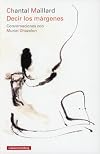 Decir los márgenes: Conversaciones con Muriel Chazalon