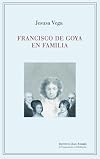 Francisco de Goya en familia
