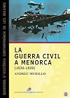 La Guerra Civil a Menorca (1936-1939)