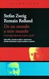 De un mundo a otro mundo: Correspondencia 1910-1918
