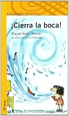 ¡Cierra la boca!