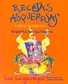 Recetas asquerosas e ideas tenebrosas de Los Lagartijos