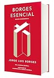Borges Esencial Edicion Conmemorativa Essential Borges Commemorative Edition Edicin Conmemorativa De La Rae Y La Asale Spanish Edition