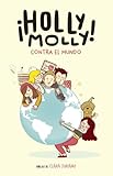 Holly Molly Contra El Mundo Sin Lmites