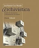 Archivstica Gestin De Documentos Y Administracin De Archivos El Libro Universitario Manuales