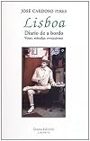 Lisboa : diario de a bordo : voces, miradas, evocaciones