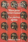 Venetian Masks / The Other Servant
