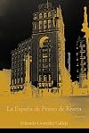 La Espana de Primo de Rivera / The Spain of Primo de Rivera: La Modernizacion Autoritaria, 1923-1930 / the Authoritarian Modernization, 1923-1930 (Alianza Ensayo) (Spanish Edition)