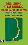 Del libro y su mundo : diccionario de citas