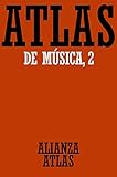 Atlas De Msica 2 Del Barroco Hasta Hoy Alianza Atlas Aat