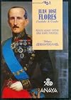 Juan Jose Flores: El fundador de Ecuador (Biblioteca iberoamericana)