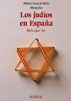 Los judios en Espana / The Jews in Spain