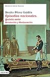 Episodios nacionales: Quinta Serie / National Episodes: Fifth Series: Espana sin rey & Espana tragica & Amadeo I & La primera republica& De Cartago a ... / Hispanic Writings) (Spanish Edition)