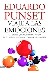 Viaje a las emociones : las claves que mueven el mundo : la felicidad, el amor y el poder de la mente