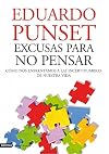 Excusas Para No Pensar