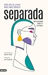 Separada: un acto de amor hacia tí y tus peques