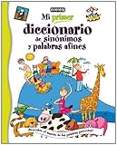 Mi Primer Diccionario De Sinnimos Y Palabras Afines Descubre El Mundo De Las Palabras Parecidas
