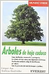 Árboles de hoja caduca clasificación, conocimiento y protección de los árboles caducifolis más importantes de Europa